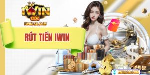 Rút Tiền Iwin